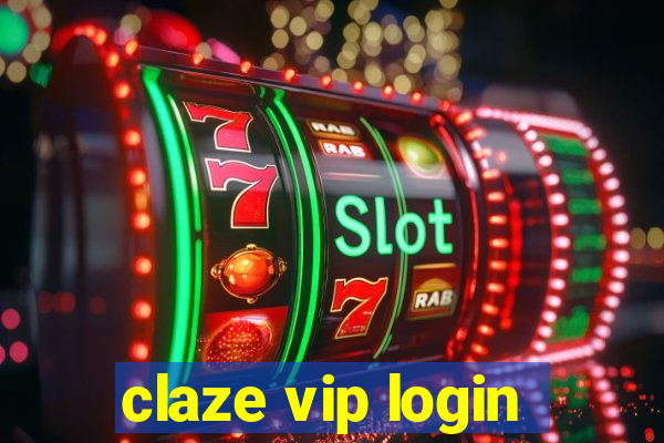 claze vip login